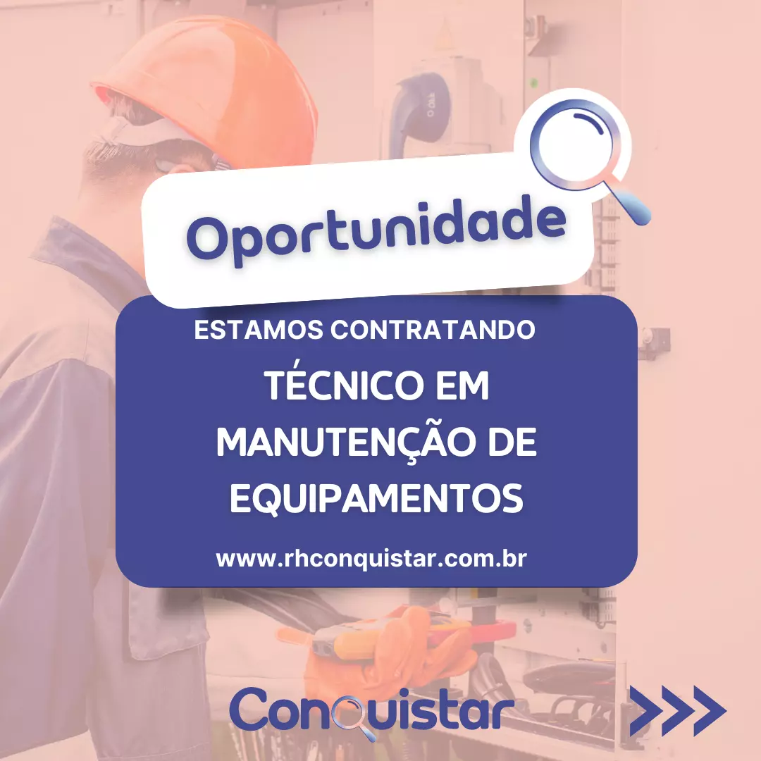 TÉCNICO EM MANUTENÇÃO DE EQUIPAMENTOS